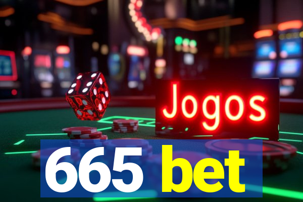 665 bet